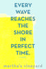 Every Wave...